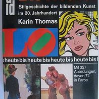 BIS HEUTE: Stilgeschichte der bildenden Kunst im 20. Jh.