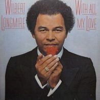 Wilbert Longmire - With all my love