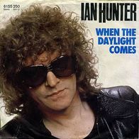 7" Ian Hunter: When The Daylight Comes