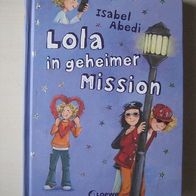Isabel Abedi: Lola in geheimer Mission