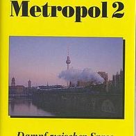 Metropol - Teil 2 * * gibt es nicht auf DVD ! * * Eisenbahn * * VHS