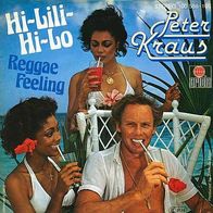 7"KRAUS, Peter · Hi-Lili-Hi-Lo (RAR 1979)