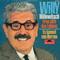 7"MILLOWITSCH, Willy · Freu dich des Lebens (RAR 1968)