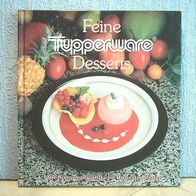 Tupperware * Rezept * Kochbuch * Feine Desserts * TOP