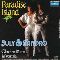7"JULY&SANDRO · Paradise Island (RAR 1981)