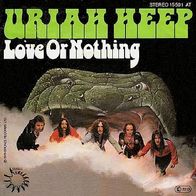 Uriah Heep - Love Or Nothing - Bronze (D) - 7" Single
