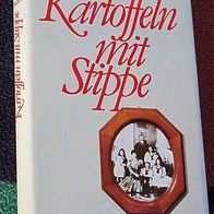 Kartoffeln mit Stippe, Eine Kindheit in der Märk. Heide