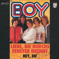 7"BOY · Liebe, die durchs Fenster brennt (RAR 1978)