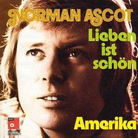 7"ASCOT, Norman · Lieben ist schön (RAR 1971)