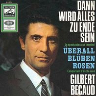 7"BECAUD, Gilbert · Dann wird alles zu Ende sein (RAR 1966)