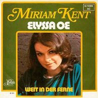 7"KENT, Miriam · Elyssa Oe (RAR 1975)