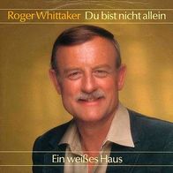 7"WHITTAKER, Roger · Du-du bist nicht allein (RAR 1988)