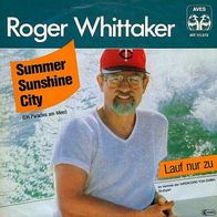 7"WHITTAKER, Roger · Summer Sunshine City (1981)
