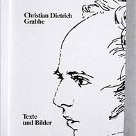 Werner Broer/ Michael Vogt: Christian Dietrich Grabbe, Texte und Bilder - Festgabe
