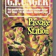 G.F. Unger Taschenbuch-Western " Passage Station"