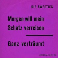 7"Die Sweeties · Morgen will mein Schatz verreisen (RAR 1964)