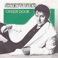 Shakin´ Stevens - Green Door - 7" - Epic A 1354 (D)