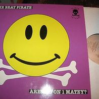 The Beat Pirate - 12" Are you on 1Matey (Acid House)