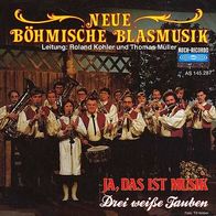 7"Neue Böhmische Blasmusik · Ja, das ist Musik (RAR 1985)