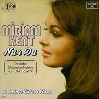 7"KENT, Miriam · Nur du (I´m Down) (CV Promo RAR 1975)