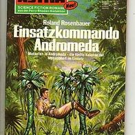 Terra Astra Heft 413 Einsatzkomando Andromeda * 1979 - Roland Rosenbauer