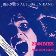 7"Bernies Autobahn Band · Zombies (RAR 1984)
