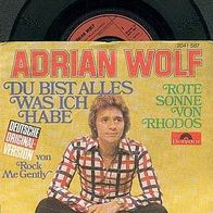 ADRIAN WOLF 7” Single DU BIST ALLES WAS ICH HABE