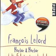 Francois Lelord - HECTOR und die Geheimnisse des Lebens