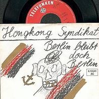 Hongkong Syndikat 7? Single BERLIN BLEIBT BERLIN Promo