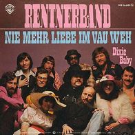 7"RENTNERBAND · Nie mehr Liebe im Vau Weh (RAR 1976)