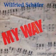 7"SCHÄFER, Wilfried · My Way (So leb dein Leben) (CV RAR 1983)