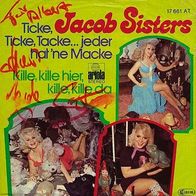 7"Jacob Sisters · Ticke, Ticke, Tacke... (RAR 1977)