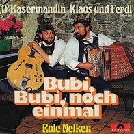 7"KLAUS UND FERDL · Bubi, Bubi, noch einmal (RAR 1972)