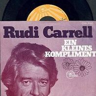 RUDI Carrell 7” Single EIN Kleines Kompliment von 1975