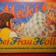 Bilderbuch-Mecki bei Frau Holle.1. Auflage,1964, Hammrich u. Lesser. Zust.(- 2 - )