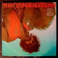12"That´s Underground (Multicoloured Vinyl RAR 1970)