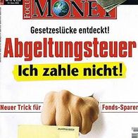 Focus Money 13/2008: Abgeltungssteuer-Ich zahle nicht!