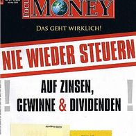 Focus Money 21/2008: NIE WIEDER Steuern ...