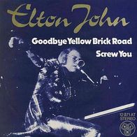 7"JOHN, Elton · Goodbye Yellow Brick Road (RAR 1973)