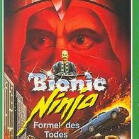 Bionic NINJA - Formel des Todes * * VHS