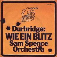 7"SAM SPENCE Orchestra · Wie ein Blitz (ST RAR 1970)