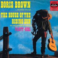 7"BROWN, Boris/ Animals · Es steht ein Haus im Westen (CV RAR 1965)