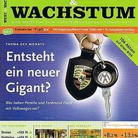 Wert&Wachstum Special 4/2007: VW/ Porsche: Neuer Gigant?