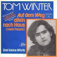 7"WINTER, Tom · Auf dem Weg allein nach Haus (CV RAR 1975)