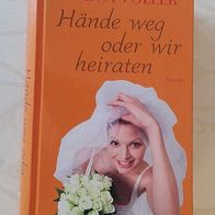 Buch "Hände weg oder wir heiraten" von Eva Völler