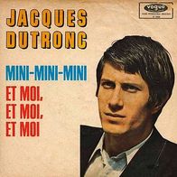 7"DUTRONC, Jacques · Mini-Mini-Mini (RAR 1966)