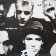 then Jerico - the big area - LP - 1989