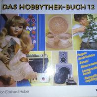 Das Hobbythek - Buch # 12 - Kreative Ideen