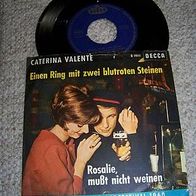 Caterina Valente-7" Rosalie, mußt nicht weinen - Decca 19111 DSF 1960 - Topzustand !