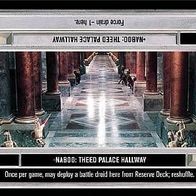 Star Wars CCG - Naboo: Theed Palace Hallway (DS) - Theed Palace (THP)